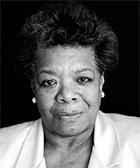 Maya Angelou